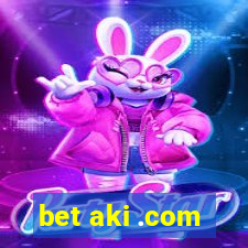 bet aki .com