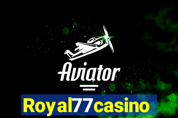 Royal77casino