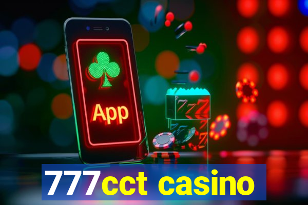 777cct casino