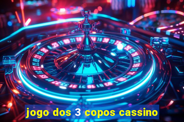 jogo dos 3 copos cassino