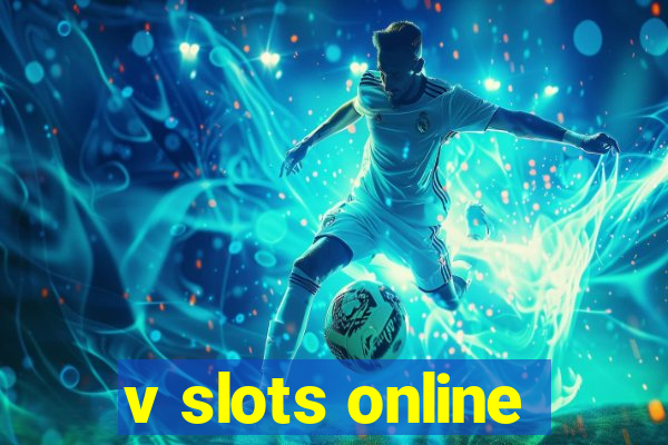 v slots online