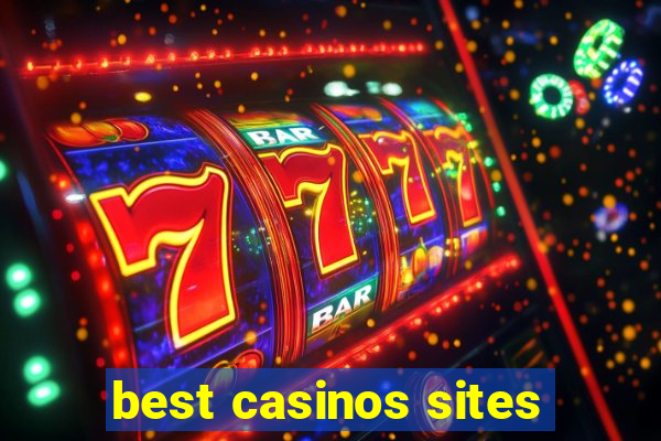 best casinos sites