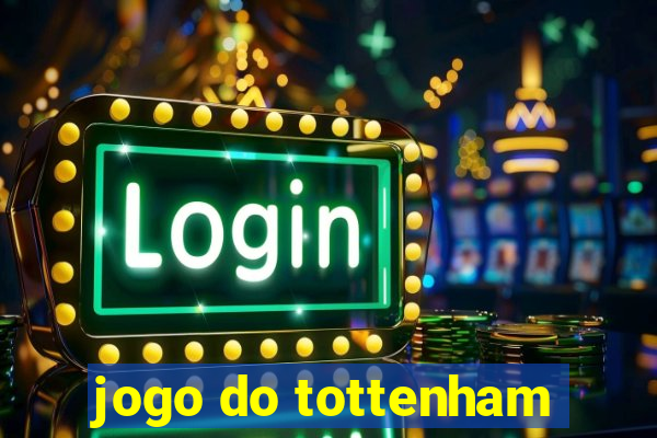 jogo do tottenham