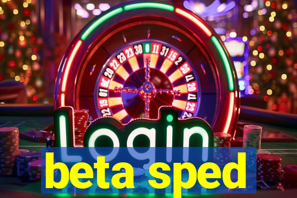 beta sped