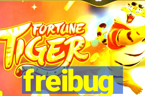 freibug