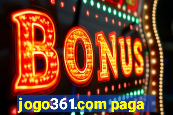 jogo361.com paga