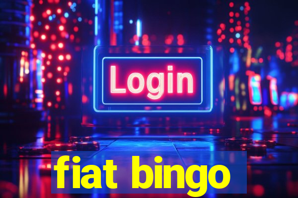 fiat bingo