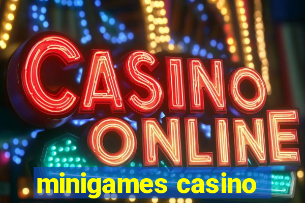 minigames casino