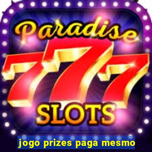 jogo prizes paga mesmo