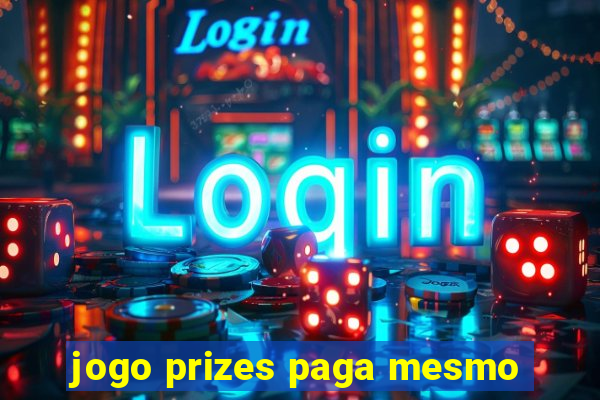 jogo prizes paga mesmo