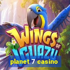 planet 7 casino