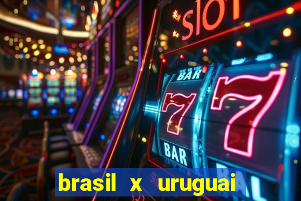 brasil x uruguai ao vivo multicanais