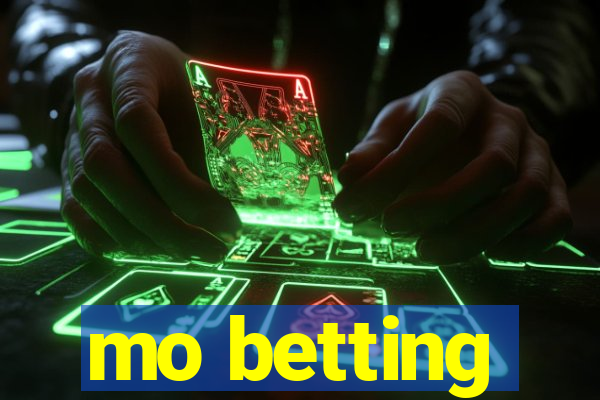 mo betting