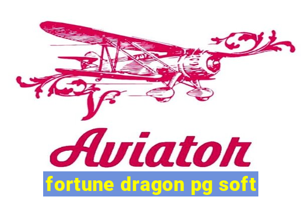 fortune dragon pg soft