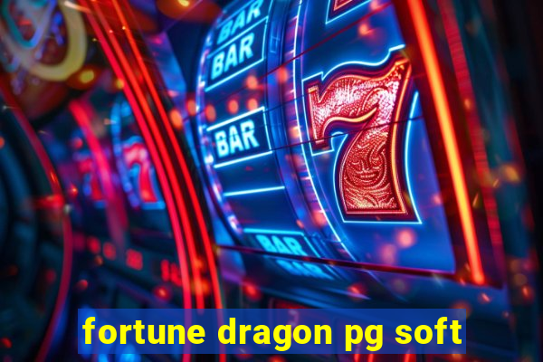 fortune dragon pg soft