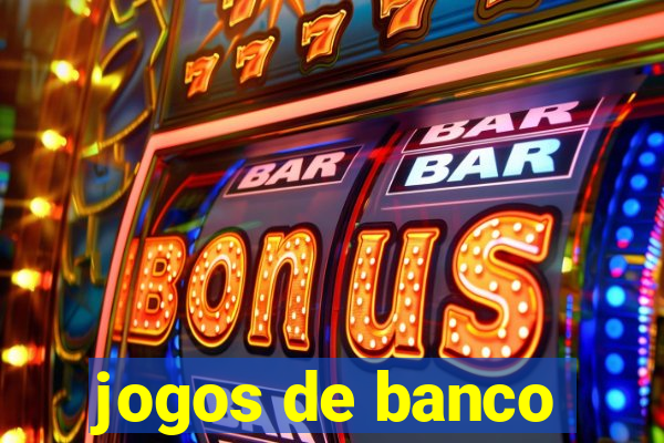 jogos de banco