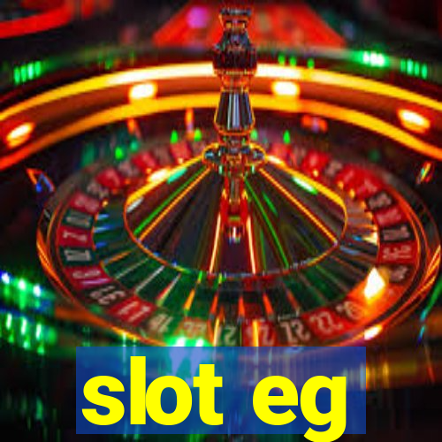 slot eg