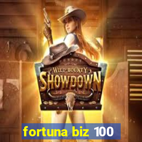 fortuna biz 100