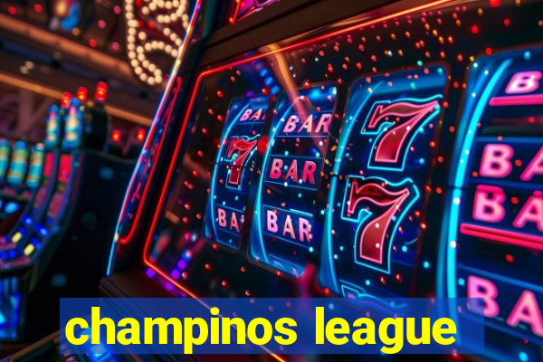 champinos league