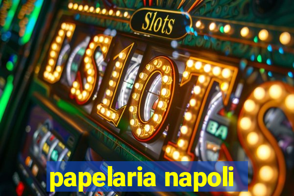 papelaria napoli