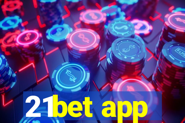 21bet app