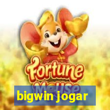 bigwin jogar