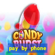 pay by phone casino sites