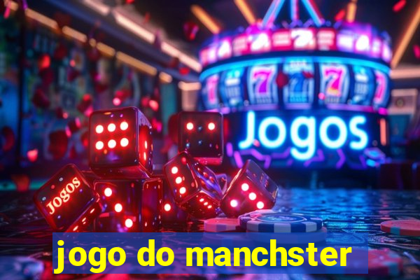 jogo do manchster