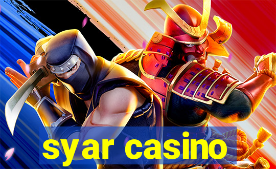 syar casino