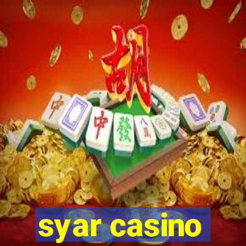 syar casino