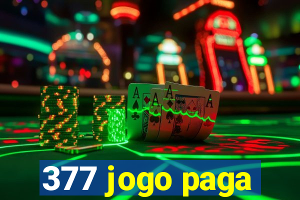 377 jogo paga