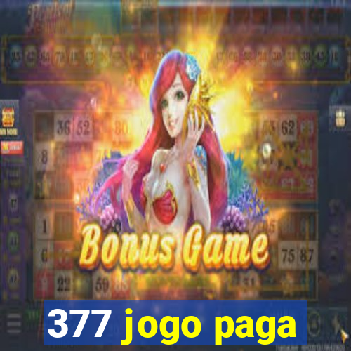 377 jogo paga