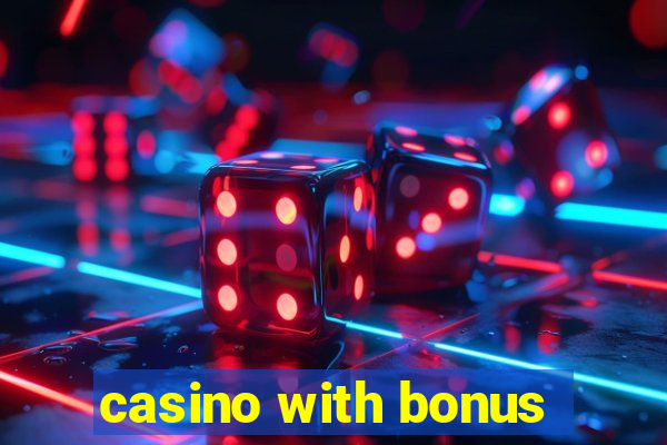 casino with bonus