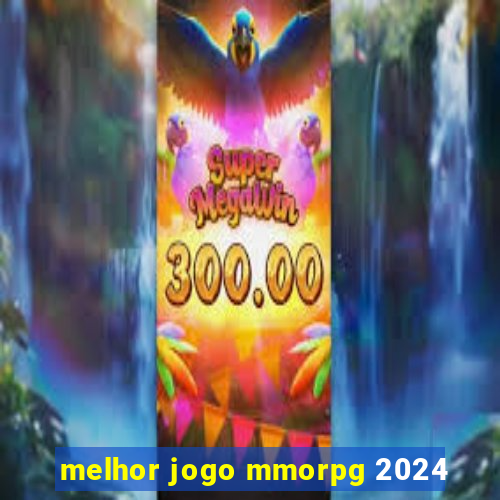 melhor jogo mmorpg 2024