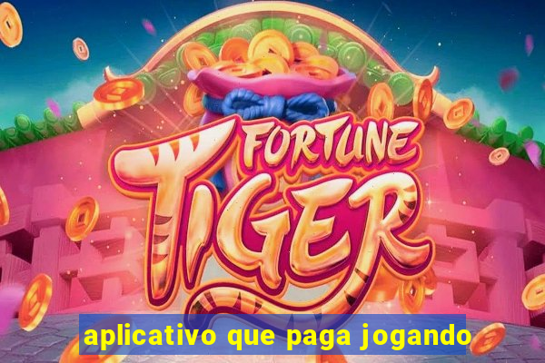 aplicativo que paga jogando