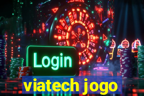 viatech jogo