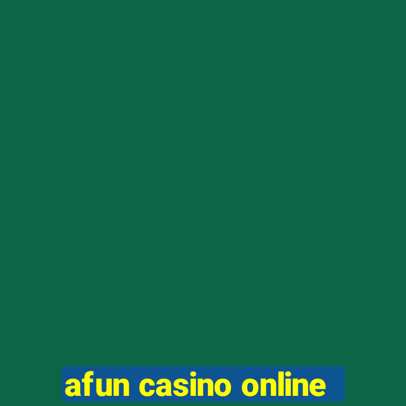 afun casino online