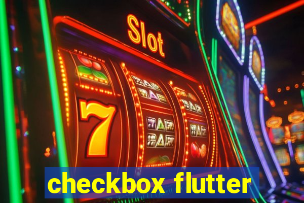 checkbox flutter