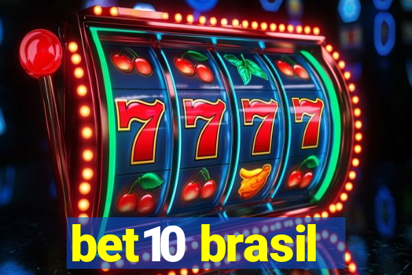 bet10 brasil