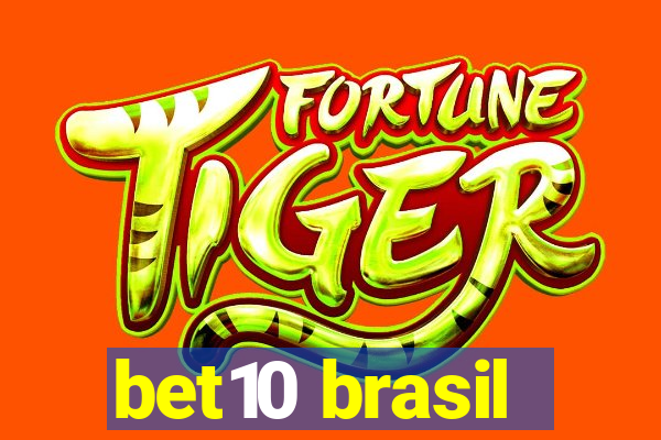 bet10 brasil