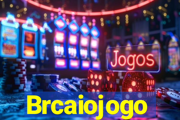 Brcaiojogo