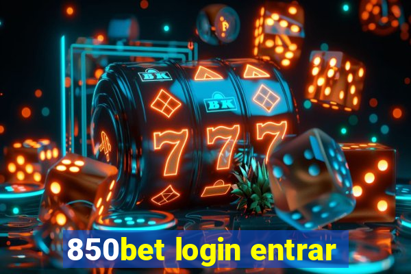 850bet login entrar