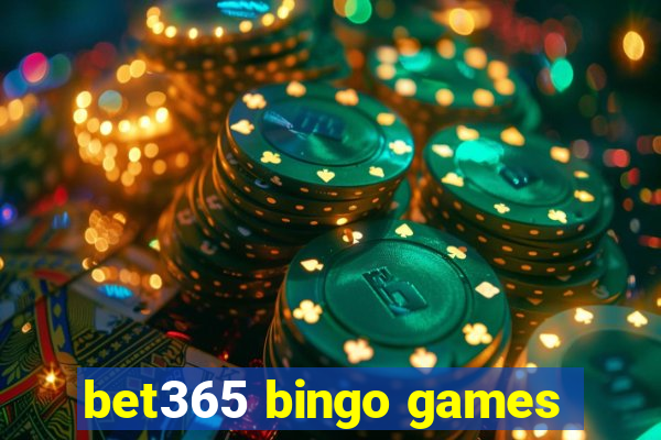 bet365 bingo games