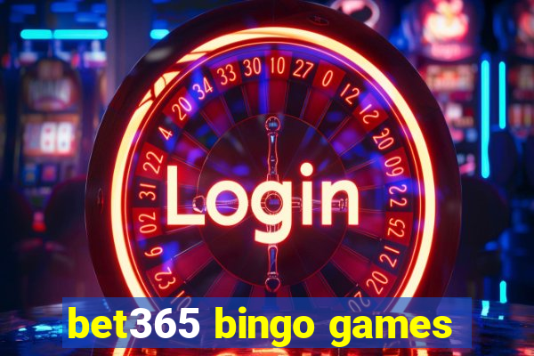 bet365 bingo games