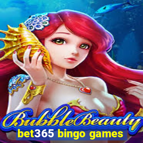 bet365 bingo games