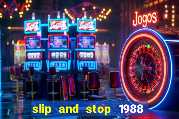 slip and stop 1988 1# [bingo tarte]