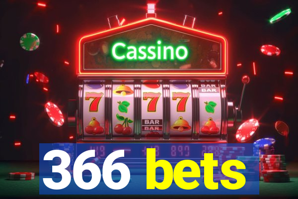 366 bets