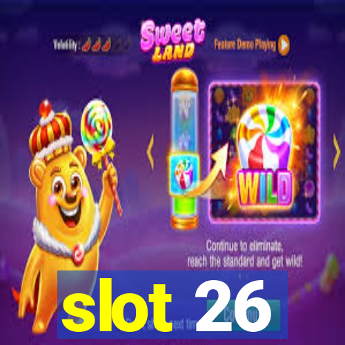 slot 26