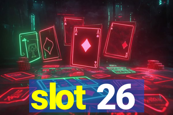 slot 26