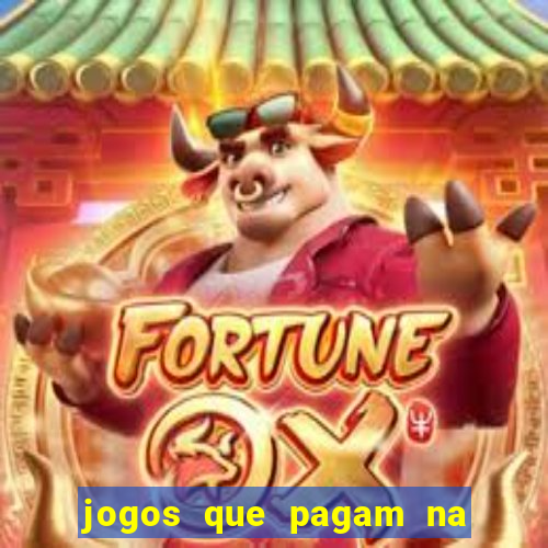 jogos que pagam na hora sem precisar depositar